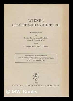 Seller image for Osterreichische Beitrage Zum V. Internationalen Slavistenkongress, Sofia, September 1963 : Wiener Slavistisches Jahrbuch / Herausgegeben Vom Institut Fur Slavische Philologie an Der Universitat Wien Durch R. Jagoditsch Und J. Hamm for sale by MW Books