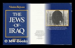 Imagen del vendedor de The Jews of Iraq : 3000 Years of History and Culture / Nissim Rejwan a la venta por MW Books