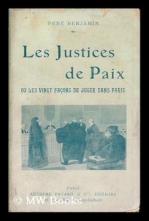 Seller image for Les Justices De Paix; Ou, Les Vingt Façons De Juger Dans Paris. 38 Bois Originaux De Georges Bruyer for sale by MW Books