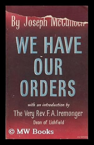 Seller image for We Have Our Orders for sale by MW Books