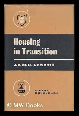 Seller image for Housing in Transition : a Case Study in the City of Lancaster, 1958-1962 for sale by MW Books