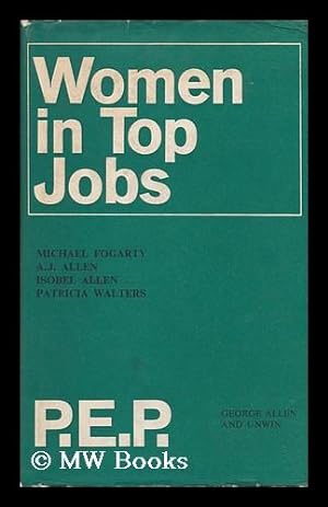 Seller image for Women in Top Jobs: Four Studies in Achievement for sale by MW Books