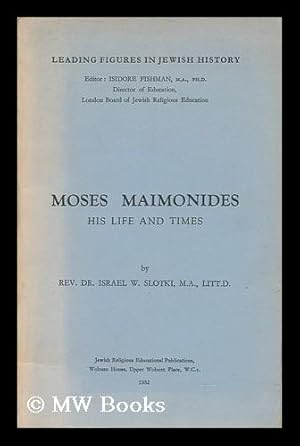 Image du vendeur pour Moses Maimonides : His Life and Times mis en vente par MW Books