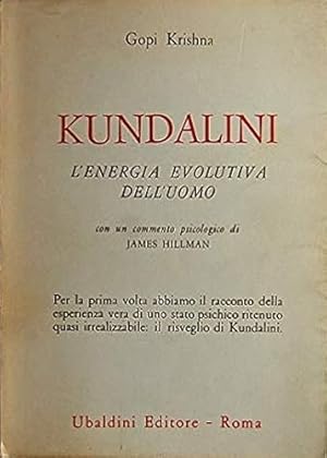 Bild des Verkufers fr Kundalini l'energia evolutiva dell'uomo. zum Verkauf von FIRENZELIBRI SRL