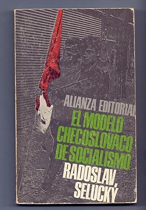 Immagine del venditore per EL MODELO CHECOSLOVACO DE SOCIALISMO venduto da Libreria 7 Soles
