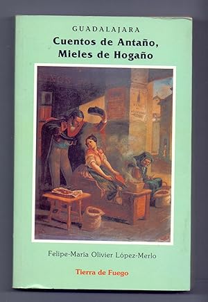 Imagen del vendedor de GUADALAJARA - CUENTOS DE ANTAO - MIELES DE HOGAO a la venta por Libreria 7 Soles