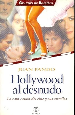 Seller image for HOLLYWOOD AL DESNUDO (la cara oculta del cine y sus estrellas) for sale by Libreria 7 Soles