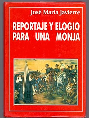 Immagine del venditore per REPORTAJE Y ELOGIO PARA UNA MONJA venduto da Libreria 7 Soles
