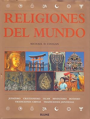 Imagen del vendedor de RELIGIONES DEL MUNDO - JUDAISMO-CRISTIANISMO-ISLAN-HIDUISMO-BUDISMO-TRADICIONES CHINAS-TRADICIONES JAPONESAS. a la venta por Libreria 7 Soles