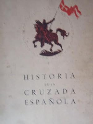 HISTORIA DE LA CRUZADA ESPAÑOLA. (36 TOMOS)