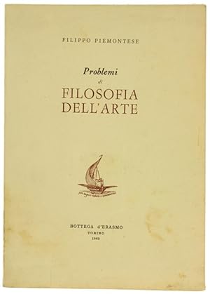 PROBLEMI DI FILOSOFIA DELL'ARTE.: