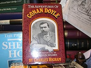 THE ADVENTURES OF CONAN DOYLE. The Life of the Creator of Sherlock Holmes.