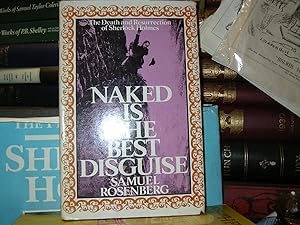 NAKED IS THE BEST DISGUISE. The Death and Resurrection of Sherlock Holmes.