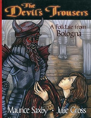 Image du vendeur pour The devil's trousers : a folktale from Bologna. mis en vente par Lost and Found Books