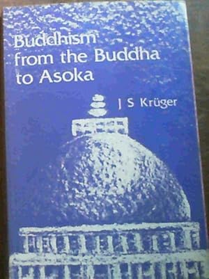 Seller image for Buddhism from the Buddha to Asoka: Circumstances, Events, Practices, Teachings (Manualia didactica) for sale by Chapter 1