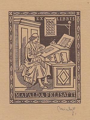 Exlibris für Mafalda Felisatti. Motiv: Schreibender Mönch (Scriptor) am Pult. Holzstich, 10,5 x 8...