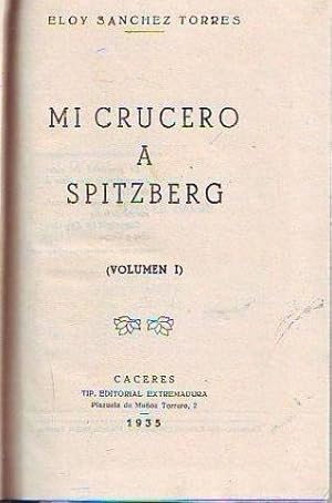 MI CRUCERO A SPITZBERG (VOLUMEN I).