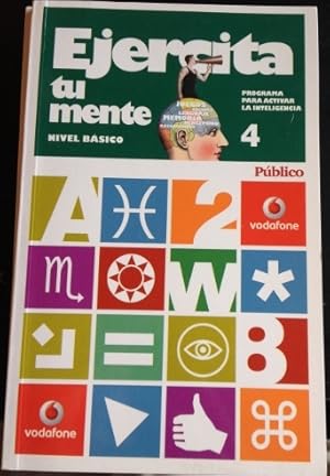 Imagen del vendedor de EJERCITA TU MENTE. PROGRAMA PARA ACTIVAR LA INTELIGENCIA. NIVEL BASICO 4. a la venta por Libreria Lopez de Araujo