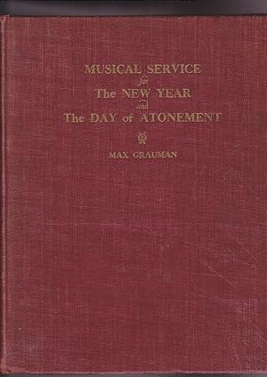 Musical Service for the New year and the Day of Atonement. Complete in One volume According to th...