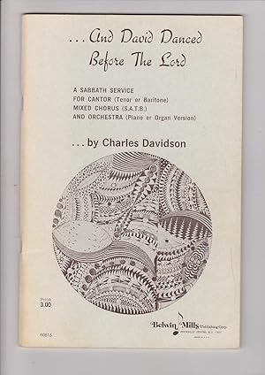 Bild des Verkufers fr And David danced Before the Lord. A Sabbath Service for Cantor (Tenor or Baritone) Mixed Chorus (SATB) and Orchestra (Piano or Organ version) zum Verkauf von Meir Turner