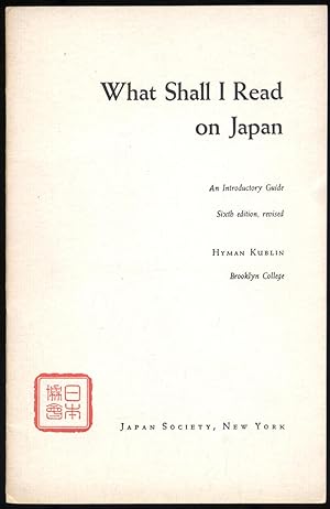 Bild des Verkufers fr What Shall I Read on Japan: An Introductory Guide zum Verkauf von Between the Covers-Rare Books, Inc. ABAA