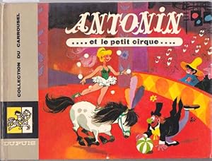 Seller image for Antonin et le petit cirque for sale by L'ivre d'Histoires