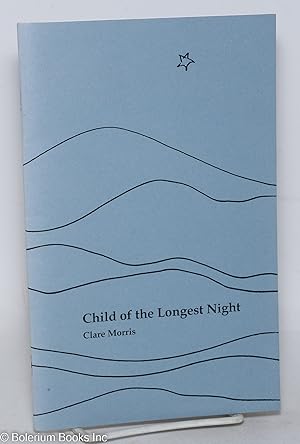 Immagine del venditore per Child of the Longest Night venduto da Bolerium Books Inc.