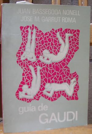 GUIA DE GAUDI. Versiones en castellano, catalán, francés e inglés.