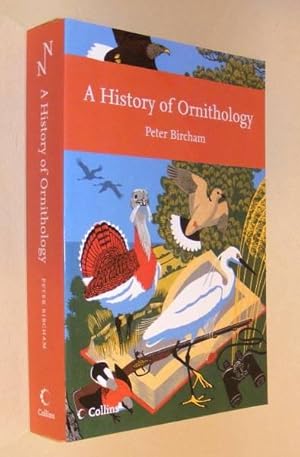 Imagen del vendedor de A HISTORY OF ORNITHOLOGY a la venta por A Book for all Reasons, PBFA & ibooknet