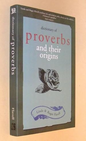 DICTIONARY OF PROVERBS and their origins