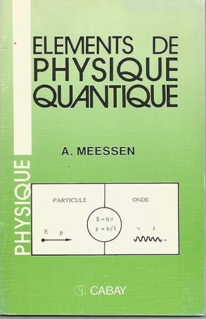 Immagine del venditore per Elements de physique quantique venduto da Librairie l'Aspidistra