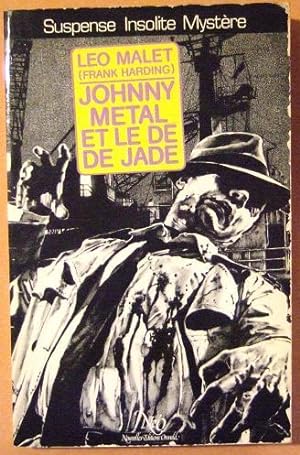 Seller image for Johnny mtal et le D de jade. for sale by Domifasol