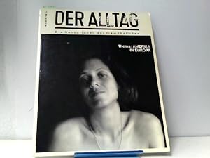 Seller image for Der Alltag. Die Sensation des Gewhnlichen. Nr . 4/87 - Thema: Amerika in Europa. for sale by ABC Versand e.K.