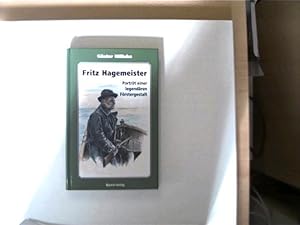 Fritz Hagemeister, Porträt einer legendären Förstergestalt,