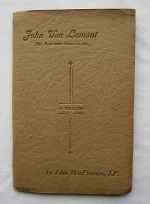 John Von Lamont : Astronomer Royal of Bavaria