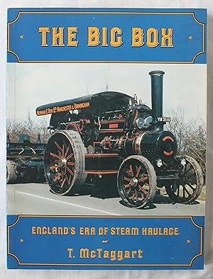 The Big Box : England's Era of Steam Haulage : Signed Copy