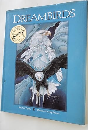 Seller image for Dreambirds. Jody Bergsma Collection seal on the jacket. for sale by The Bookstall