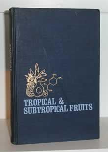 Bild des Verkufers fr Tropical and Subtropical Fruit: Composition, Properties, and Uses zum Verkauf von Alanjo Books