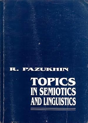 Topics in Semiotics and Linguistics