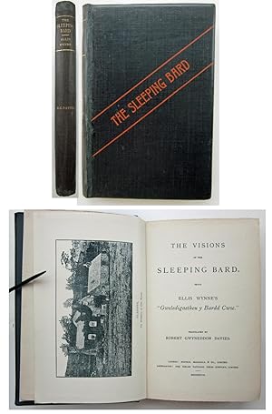 THE VISIONS OF THE SLEEPING BARD being Ellis Wynne's " Gweledigaetheu y Bardd Cwsc."