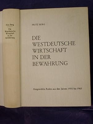 Die westdeutsche Wirtschaft in der Bewährung - Ausgewählte Reden aus den Jahren 1950 bis 1965