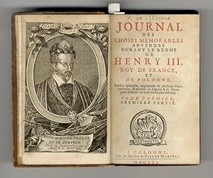 Journal des choses mémorables advenues durant le règne de Henry III, Roy de France, et de Pologne...