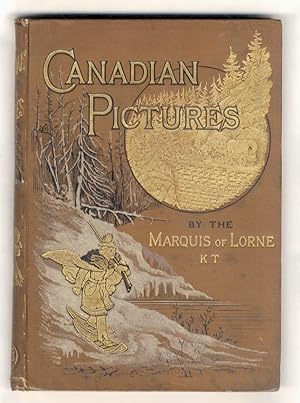 Canadian pictures. With numerous illustrations (.) engraved by Edward Whymper.