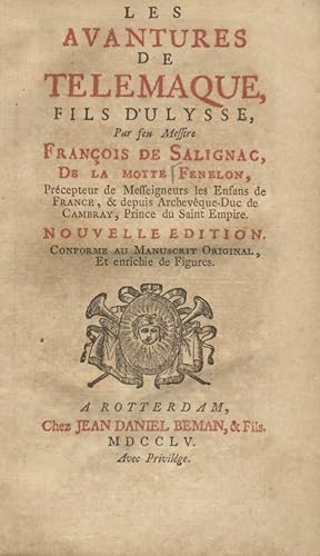 Les Avantures de Telemaque fils d'Ulysse. Nouvelle edition, conforme au Manuscrit Original, et en...