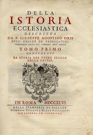 Bild des Verkufers fr Istoria ecclesiastica. (Segue:) BECCHETTI F.A. Continuazione, dal secolo VII della Chiesa al secolo XIV. zum Verkauf von Libreria Oreste Gozzini snc