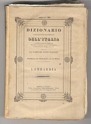 DIZIONARIO corografico della Lombardia compilato da parecchi dotti italiani. Seconda edizione, ri...