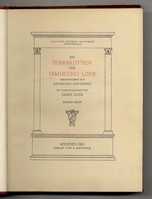 Terrakotten der Sammlung Loeb. Herausgegeben von Johannes Sieveking. Mit einer Einleitung von Jam...
