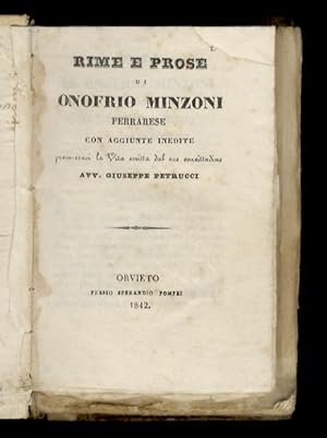 Minzoni O. Rime e prose di Onofrio Minzoni ferrarese, con aggiunte inedite, premessavi la vita sc...