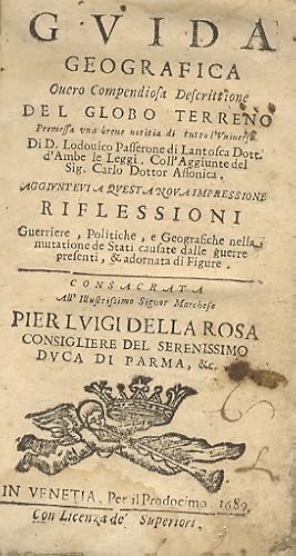 Guida geografica overo Compendiosa descrittione del globo terreno premessa vna breve notitia di t...