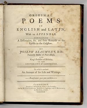 Original poems in English and Latin, with an appendix containing a Dissertation, &c. and some Rem...